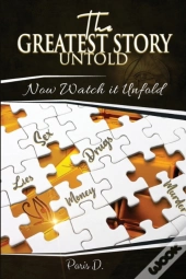 The Greatest Story Untold