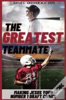 The Greatest Teammate