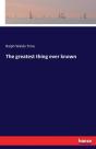 The Greatest Thing Ever Known - Preview