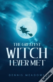 The Greatest Witch I Ever Met
