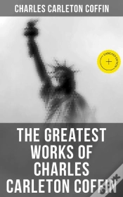 Capa do artigo The Greatest Works Of Charles Carleton Coffin