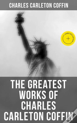 Capa do artigo The Greatest Works Of Charles Carleton Coffin