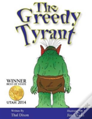 The Greedy Tyrant