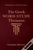 The Greek Word Study Thesaurus