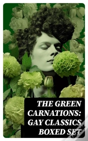 Capa do artigo The Green Carnations: Gay Classics Boxed Set
