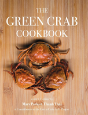 The Green Crab Cookbook - Preview