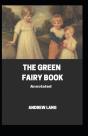 The Green Fairy Book Annotated - Preview