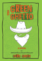 The Green Ghetto - Preview