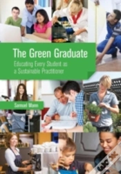 Capa do artigo The Green Graduate: Educating Every Student As A Sustainable Practitioner