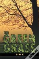 The Green Grass