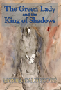 The Green Lady And The King Of Shadows - Preview