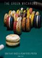 The Green Macarons : 100  Plant-Based & - Preview