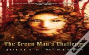 The Green Man'S Challenge