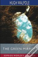 The Green Mirror (Esprios Classics)