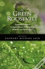 Capa do artigo The Green Roosevelt: Theodore Roosevelt