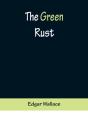The Green Rust - Preview