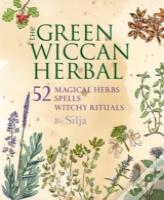 The Green Wiccan Herbal