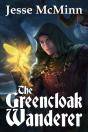 The Greencloak Wanderer - Preview
