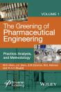 The Greening Of Pharmaceutical Engineering, Practice, Analysis, And Methodology - Preview