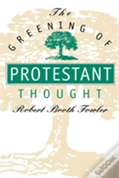 The Greening Of Protestant Thought