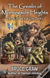The Gremlin Of Morningside Heights