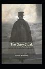 The Grey Cloak Annotated - Preview