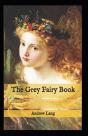 The Grey Fairy Book Annotated - Preview