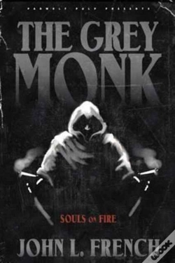 Capa do artigo The Grey Monk: Souls On Fire