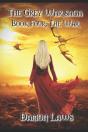 The Grey War Saga: Book Four: The War - Preview