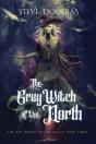 The Grey Witch Of The North - Preview