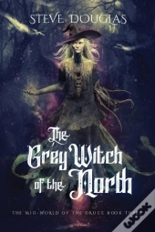 The Grey Witch Of The North