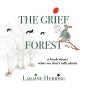 The Grief Forest - Preview