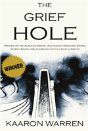 The Grief Hole - Preview