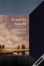 The Grief Of A Happy Life