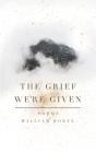 The Grief We'Re Given - Preview