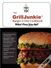 Capa do artigo The Grilljunkie Burger-A-Day Cookbook