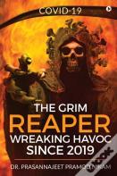 The Grim Reaper Wreaking Havoc Since 2019