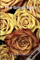 The Gross Rose