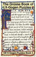 The Grosse Book Of X-Gogen Puzzles 2