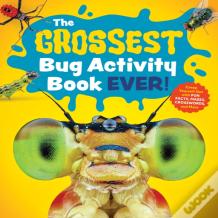 The Grossest Bug Activity Book Ever!