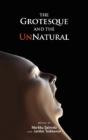 The Grotesque And The Unnatural - Preview