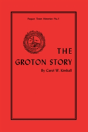 The Groton Story - Preview