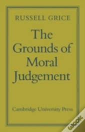 The Grounds Of Moral Judgement
