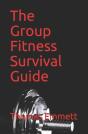 The Group Fitness Survival Guide - Preview