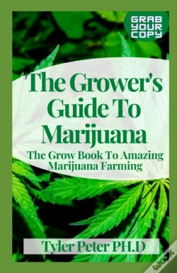 Capa do artigo The Grower'S Guide To Marijuana