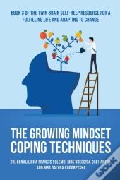 The Growing Mindset Coping Techniques