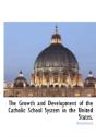 The Growth And Development Of The Cathol - Preview