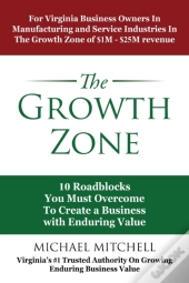 The Growth Zone: 10 Roadblocks You Must