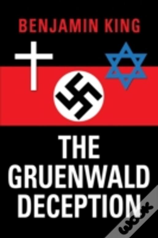 The Gruenwald Deception