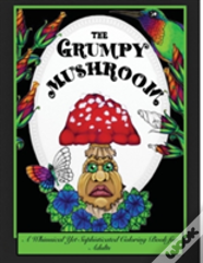 The Grumpy Mushroom